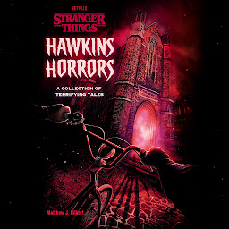 Icon image Hawkins Horrors (Stranger Things): A Collection of Terrifying Tales
