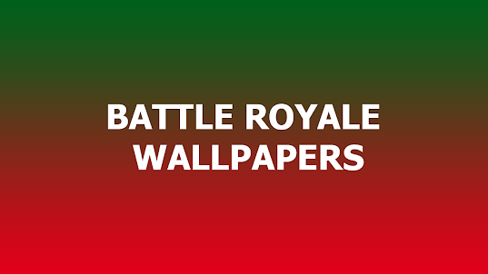 BATTLE ROYALE WALLPAPERS