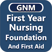 Nursing Foundation - GNM Nursing First Year