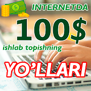 Internetda 100$  ishlab topish yo'llari 9.0 Icon