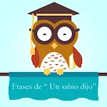 Cover Image of Download Frases Un Sabio Dijo 2.0 APK