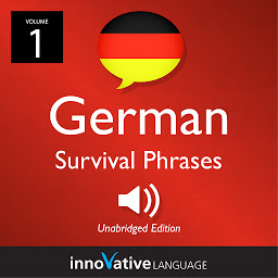 Icon image Learn German: German Survival Phrases, Volume 1: Lessons 1-30