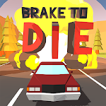 Cover Image of ダウンロード Brake To Die  APK