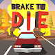 Brake To Die Download on Windows