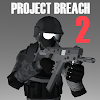 Project Breach 2 CO-OP CQB FPS MOD APK 12.6 (Unlimited Money)