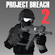 Project Breach 2 CO-OP CQB FPS - Androidアプリ