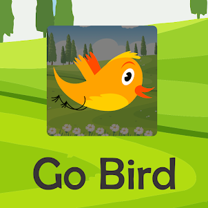 Go Bird - (Vai Passarinho)