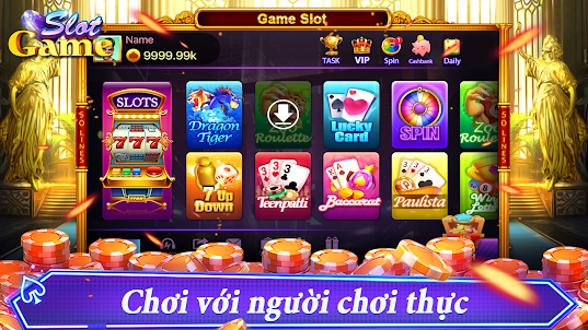 Game Slot: Đánh bài, Tài Xỉu