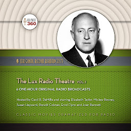 Icon image The Lux Radio Theatre, Vol. 1