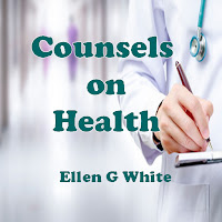 Counsels on Health Ellen G Whi