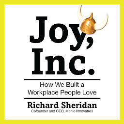 Icon image Joy, Inc.: How We Built a Workplace People Love