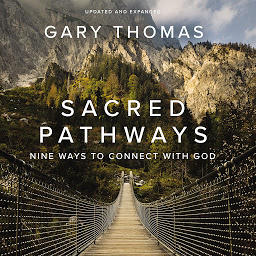 Symbolbild für Sacred Pathways: Nine Ways to Connect with God