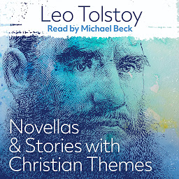 Icon image Tolstoy: Novellas & Stories with Christian Themes