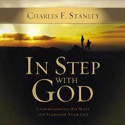 Icon image In Step With God: Understanding His Ways and Plans for Your Life