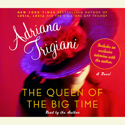 Ikonbilde The Queen of the Big Time: A Novel