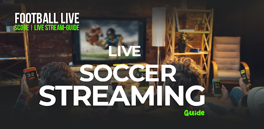 Live Football Score: HD Stream