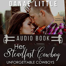Obraz ikony: Her Steadfast Cowboy: Unforgettable Cowboys Book Four
