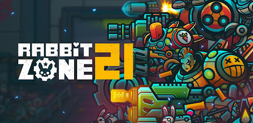 Rabbit Zone 21 - Roll & Fire