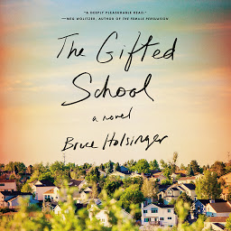 Icon image The Gifted School: A Novel