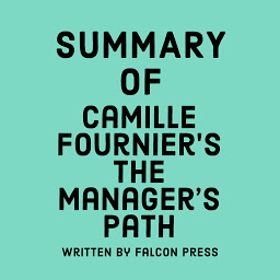 Icon image Summary of Camille Fournier’s The Manager’s Path