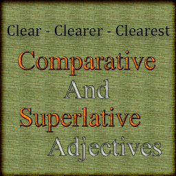 Comparative & Superlative Adj