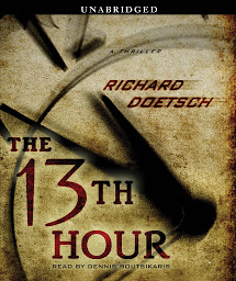 Icon image The 13th Hour: A Thriller