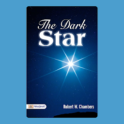 Icon image The Dark Star – Audiobook: Unveiling the Mysteries of the Celestial Abyss