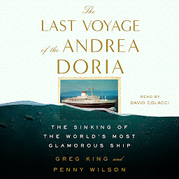 Obraz ikony: The Last Voyage of the Andrea Doria: The Sinking of the World's Most Glamorous Ship