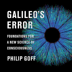 Obraz ikony: Galileo's Error: Foundations for a New Science of Consciousness