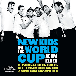 Simge resmi New Kids in the World Cup: The Totally Late '80s and Early '90s Tale of the Team That Changed American Soccer Forever