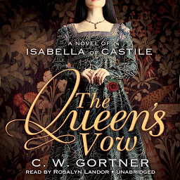 Obrázok ikony The Queen’s Vow: A Novel of Isabella of Castile