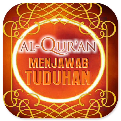 Al-Quran Menjawab Tuduhan