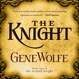 Icon image The Knight: Book One of The Wizard Knight