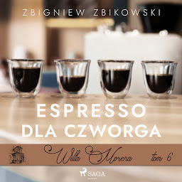 Obraz ikony: Willa Morena 6: Espresso dla czworga: Tom 6