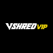 V Shred VIP - Androidアプリ
