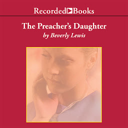 Symbolbild für The Preacher's Daughter