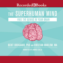 Icon image The Superhuman Mind: Free the Genius in Your Brain