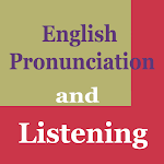 Cover Image of Herunterladen English Pronunciation and Listening 3.2 APK