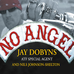 Obraz ikony: No Angel: My Harrowing Undercover Journey to the Inner Circle of the Hells Angels
