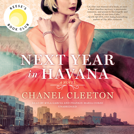 Next Year in Havana by Chanel Cleeton - Audiobooks on Google Play
