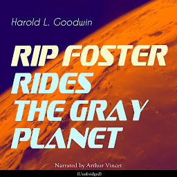 Icon image Rip Foster Rides the Gray Planet
