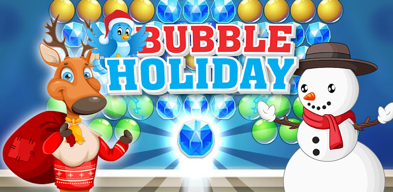Bubble Holiday