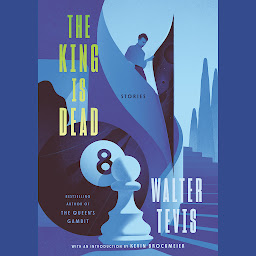 Icon image The King Is Dead: Stories