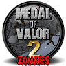 Medal Of Valor 2 Zombies