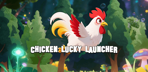 Chicken Lucky Launcher