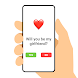 Will you be my girlfriend? - Androidアプリ