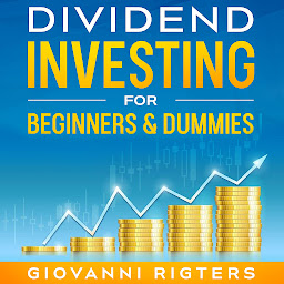 Icon image Dividend Investing for Beginners & Dummies