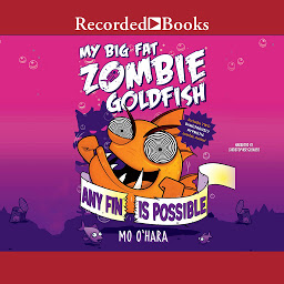 Icon image My Big Fat Zombie Goldfish: Any Fin is Possible