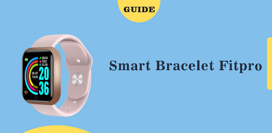 Bracelet Fitpro watch guide