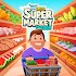 Idle Supermarket Tycoon－Shop2.5.2 (MOD, Unlimited Money)